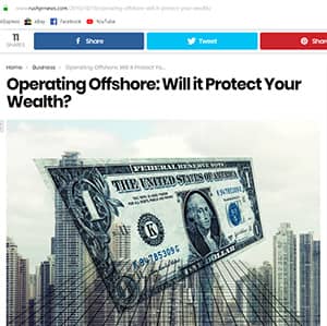 Operating Offshore: Will it Protect Your Wealth?