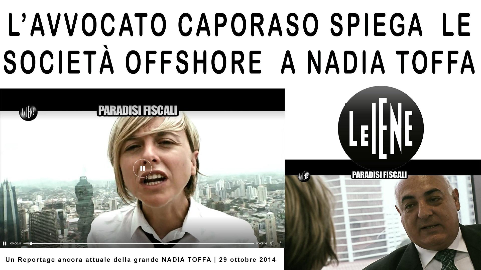 Caporaso spiega societa offshore Nadia Toffa video